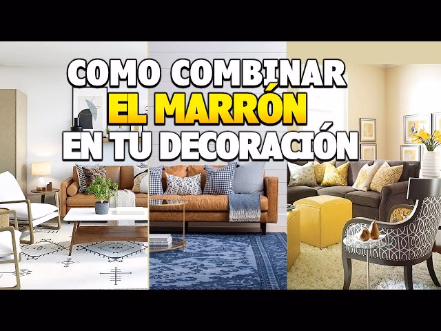 ¿Qué combina con muebles marrones?