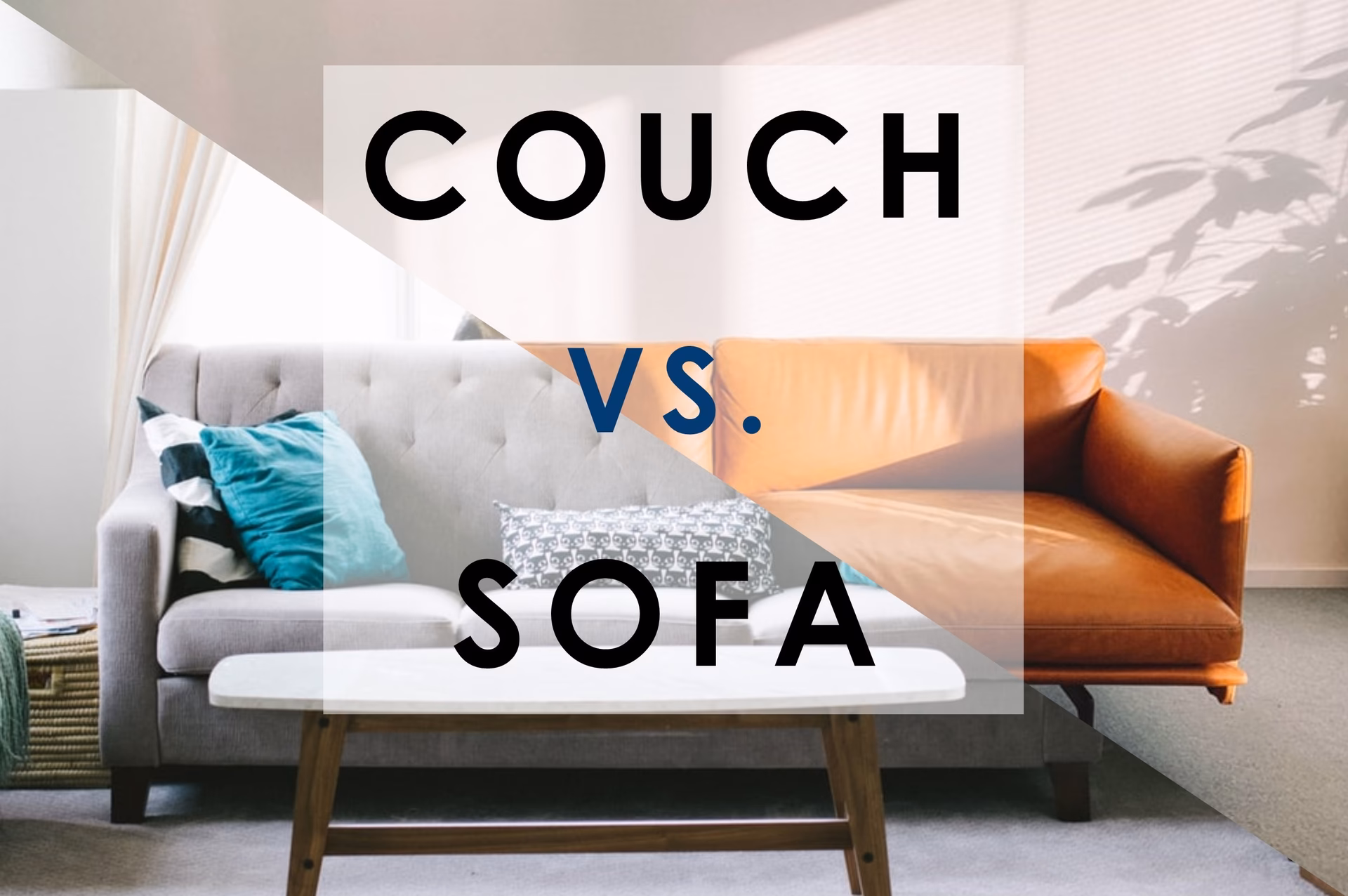 Is a couch and a sofa the same thing?