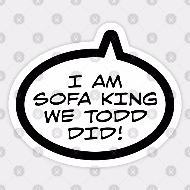 What is sofa King awesome?