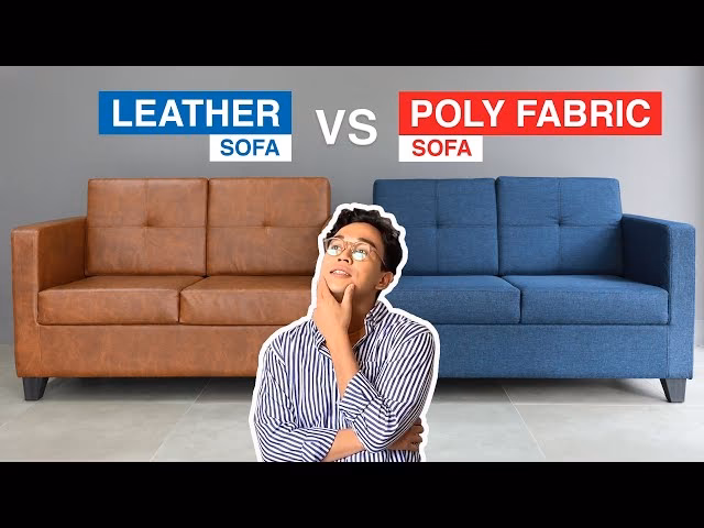 Which sofa is better, leather or fabric?